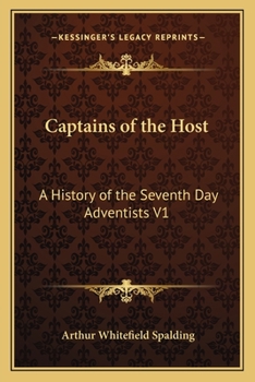 Paperback Captains of the Host: A History of the Seventh Day Adventists V1 Book