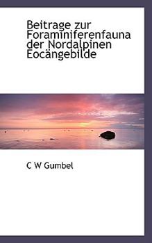 Paperback Beitrage Zur Foraminiferenfauna Der Nordalpinen Eoc Ngebilde [German] Book