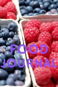 FOOD JOURNAL: Notebook, Journal Diary (110 Pages, Food Journal, 6x9) (Log)