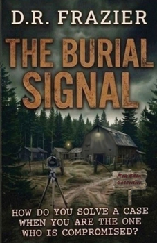 THE BURIAL SIGNAL (Detective Henry Long Series)