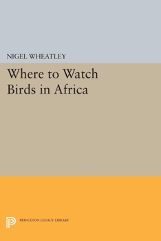 Hardcover Where to Watch Birds in Africa Book