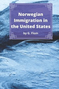 Norwegian Immigration in the United States