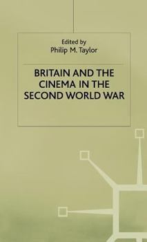 Hardcover Britain and the Cinema in the Second World War Book