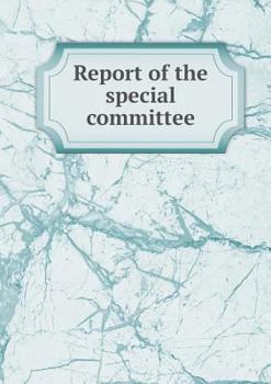 Paperback Report of the special committee Book