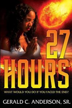 Paperback 27Hours: What Would You Do If You Faced the End? Book