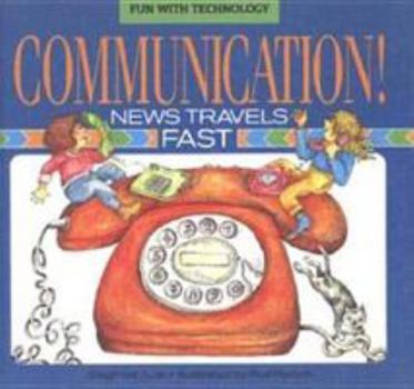 Library Binding Communication!: News Travels Fast Book