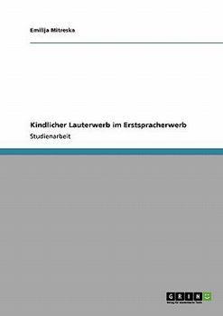 Paperback Kindlicher Lauterwerb im Erstspracherwerb [German] Book