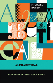 Paperback Alphabetical: How Every Letter Tells a Story Book