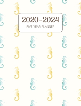 2020-2024 Five Year Planner: Monthly Agenda & Schedule with US Holidays - 60 Months or 5 Years - Blue Yellow Seahorses (Appointment Diary With Todo List & Notes - Nautical)