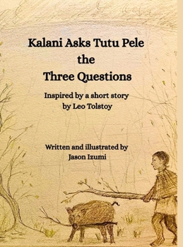 Hardcover Kalani Asks Tutu Pele the Three Questions Book