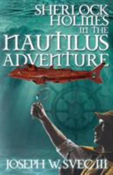 Paperback Sherlock Holmes In The Nautilus Adventure Book