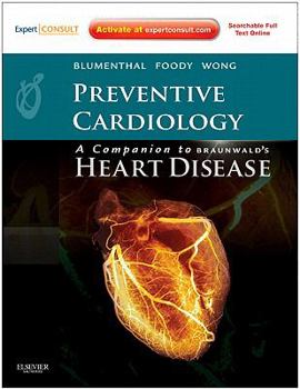 Hardcover Preventive Cardiology: Companion to Braunwald's Heart Disease [With Access Code] Book