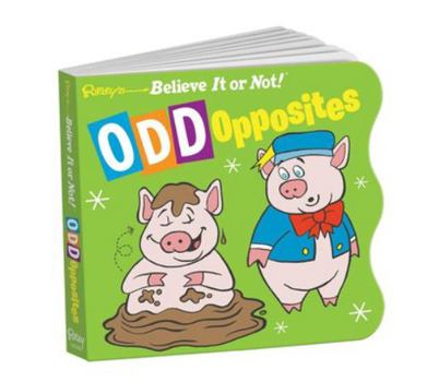 Board book Ripley's Believe It or Not! Odd Opposites Book