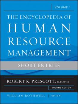 The Encyclopedia of Human Resource Management, Volume 1: Short Entries