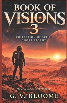 Book of Visions 3: Collection of SCI-FI Short Stories