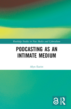 Hardcover Podcasting as an Intimate Medium Book