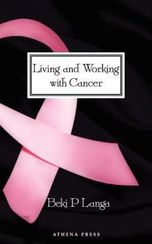 Paperback Living and Working with Cancer Book