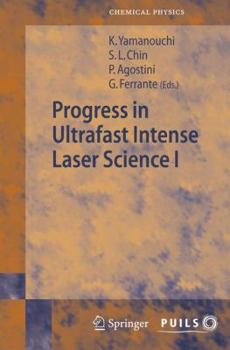 Paperback Progress in Ultrafast Intense Laser Science I Book