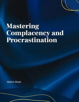 Paperback Mastering Complacency and Procrastination Book