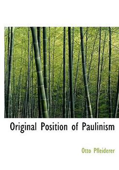 Hardcover Original Position of Paulinism Book