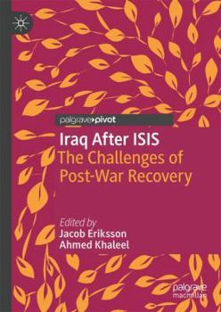 Hardcover Iraq After Isis: The Challenges of Post-War Recovery Book