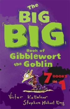 Paperback The Big Big Book of Gibblewort the Goblin: 7 Books in 1 Book