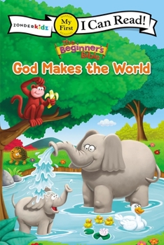 Paperback The Beginner's Bible God Makes the World: My First Book