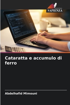 Cataratta e accumulo di ferro (Italian Edition)