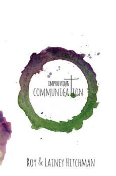 Paperback Improving Communication: An Essential Guide for Couples Book