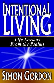 Paperback Intentional Living: Life Lessons from the Psalms Book