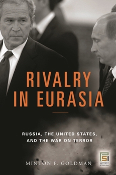 Paperback Rivalry in Eurasia: Russia, the United States, and the War on Terror Book