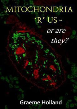 Paperback Mitochondria 'R' us - or are they? Book