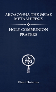 Paperback Holy Communion Prayers Greek and English [Greek] Book