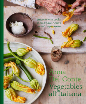 Hardcover Vegetables All'italiana: Classic Italian Vegetable Dishes with a Modern Twist Book