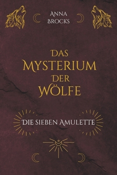 Paperback Das Mysterium der Wölfe: Die sieben Amulette [German] Book