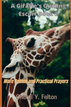 Paperback A Giraffe's Guiding Escort Book 2: More Poems and Practical Prayers Book