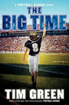 The Big Time - Book #4 of the Football Genius