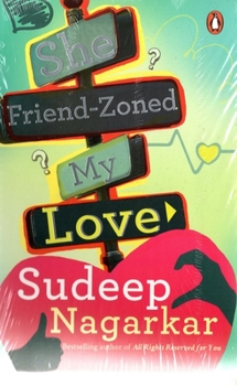 Paperback She Friend-Zoned My Love Book