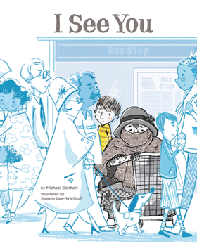 Hardcover I See You: A Story for Kids about Homelessness and Being Unhoused Book
