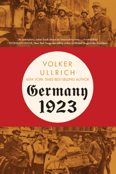 Paperback Germany 1923: Hyperinflation, Hitler's Putsch, and Democracy in Crisis Book