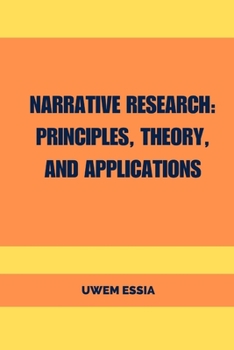 Paperback Narrative Research: Principles, Theory, and Applications Book