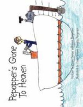 Paperback Pepopper's Gone To Heaven Book