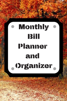 Monthly Bill Planner and Organizer: Finance Monthly & Weekly Budget Planner Expense Tracker Bill Organizer Journal Notebook | Budget Planning,Workbook | ... (Expense Tracker Budget Planner)