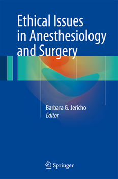 Hardcover Ethical Issues in Anesthesiology and Surgery Book