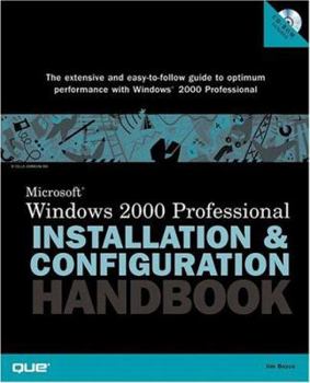 Paperback The Microsoft Windows 2000 Professional: Installation and Configuration Handbook Book