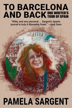 Paperback To Barcelona and Back: One Writer's Tour of Spain Book