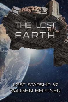 The Lost Earth - Book #7 of the Lost Starship