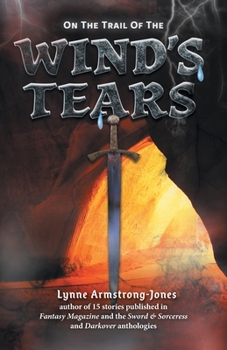 On the Trail of the Wind's Tears: a sequel to On the Trail of the Ruthless Warlock - Book #2 of the On the Trail