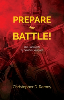 Paperback Prepare for Battle: The Battlefield of Spiritual Warfare Book