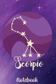 Scorpio Notebook: The Scorpion - October 23-November 21 - Lined 6 x 9-inch size with 120 pages